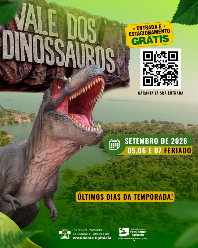 Vale dos Dinossauros, em Presidente Epitácio, nos dias 05, 06 e 07. (Divulgação/Prefeitura de Presidente Epitácio)