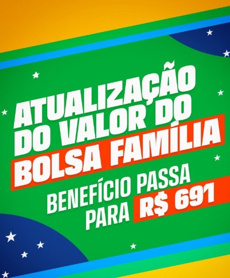 O Governo Federal reajustou o benefício mínimo do Bolsa Família de R$ 600 para R$ 691. (Divulgação/Governo Federal)